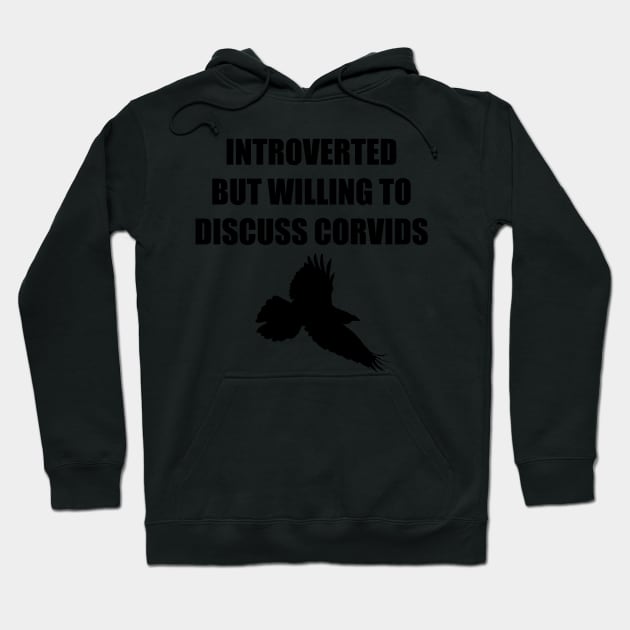 Introverted Corvids Black Version Hoodie by TrapperWeasel